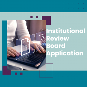 Institutional Review Board Application